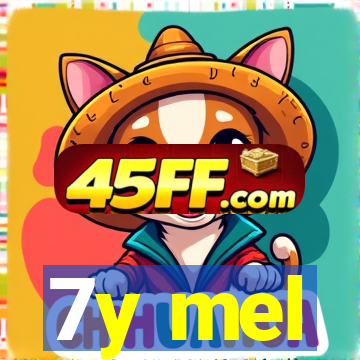 7y mel